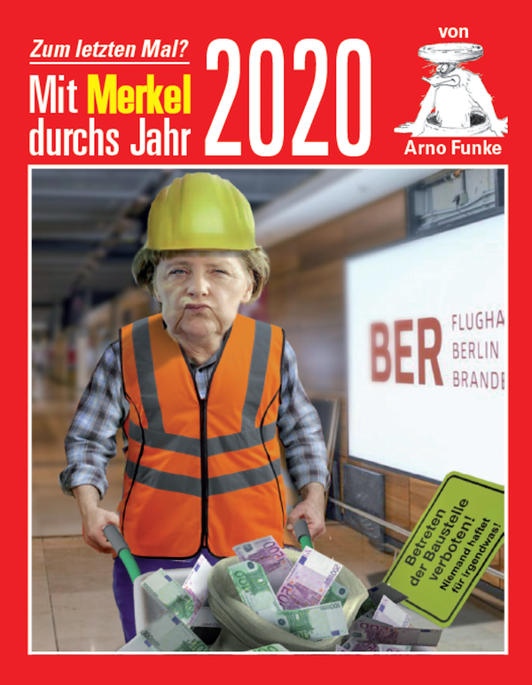 Wandkalender: Zum letzten Mal? Mit Merkel durchs Jahr 2020
